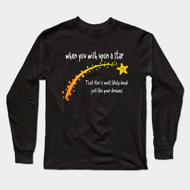 Funny astronomy dead dreams Long Sleeve T-Shirt by The Green Path